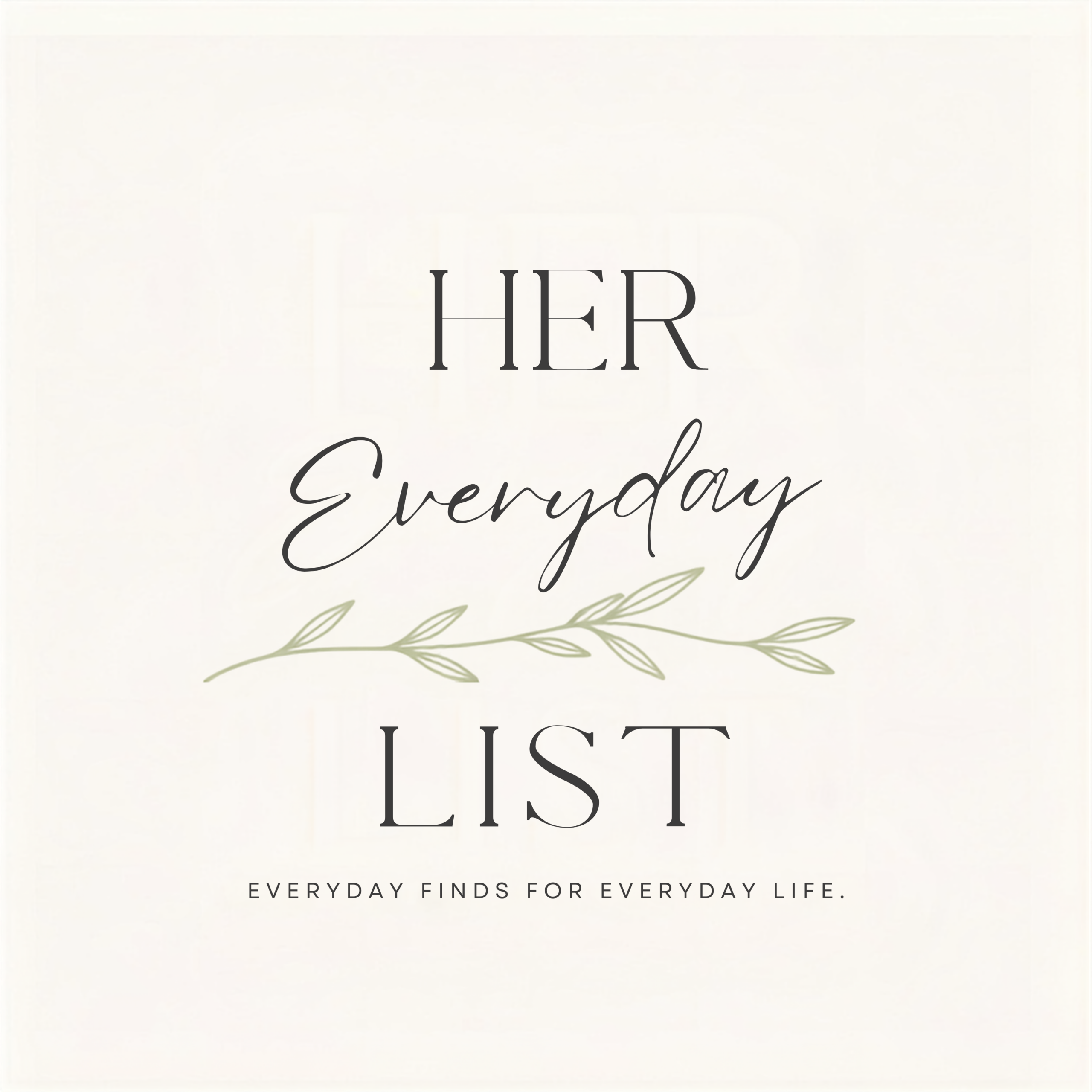 Her Everyday List